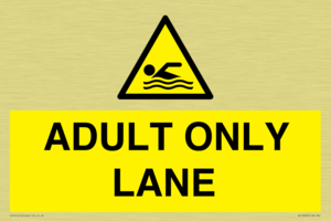 ADULT ONLY LANE